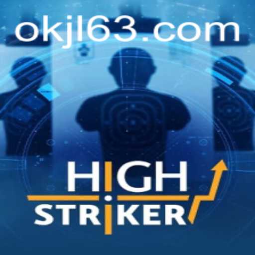 Exploring the Exciting World of HighStriker with the Keyword OKJL